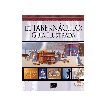EL TABERNÁCULO: GUÍA ILUSTRADA